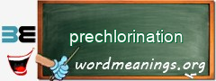 WordMeaning blackboard for prechlorination